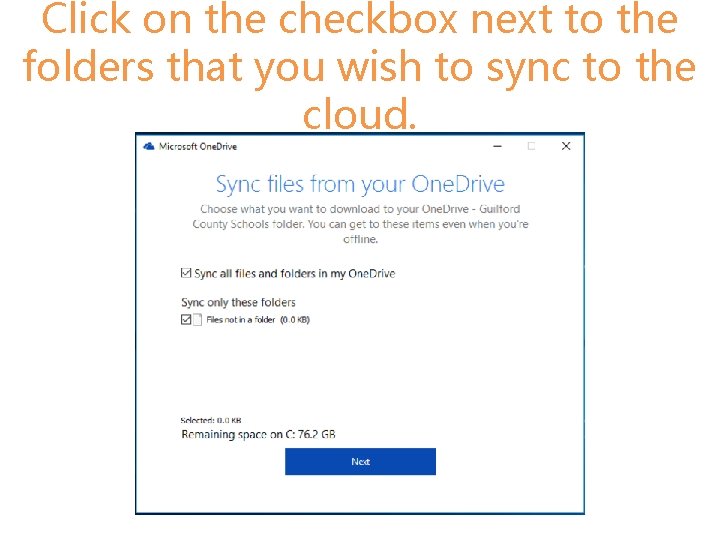 Click on the checkbox next to the folders that you wish to sync to