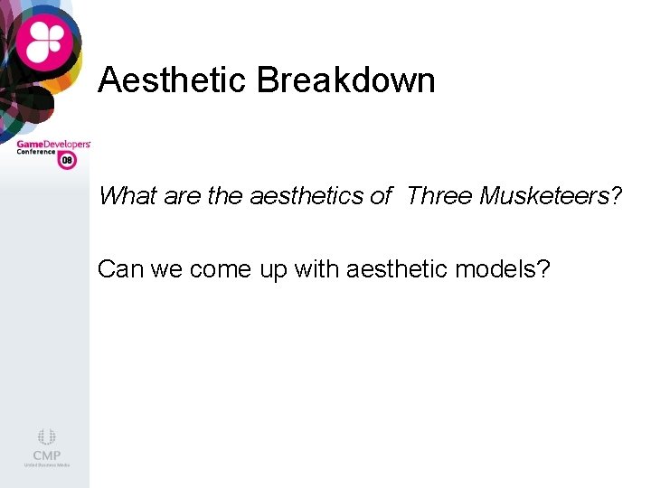 Aesthetic Breakdown What are the aesthetics of Three Musketeers? Can we come up with