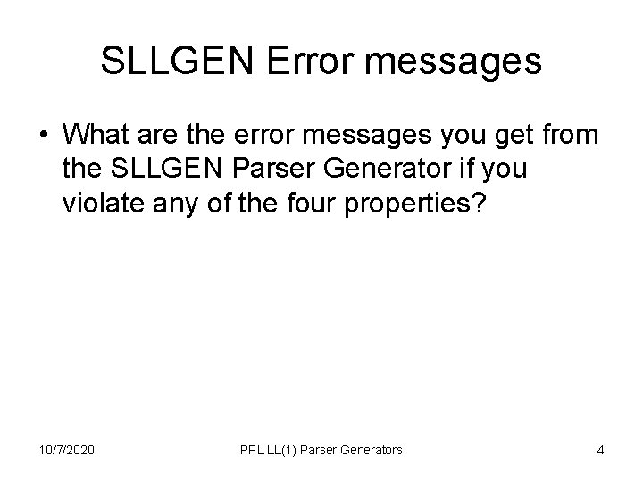 SLLGEN Error messages • What are the error messages you get from the SLLGEN SLLGEN Error messages • What are the error messages you get from the SLLGEN