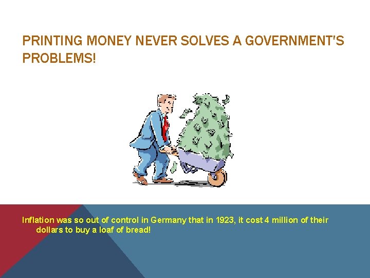 PRINTING MONEY NEVER SOLVES A GOVERNMENT'S PROBLEMS! Inflation was so out of control in