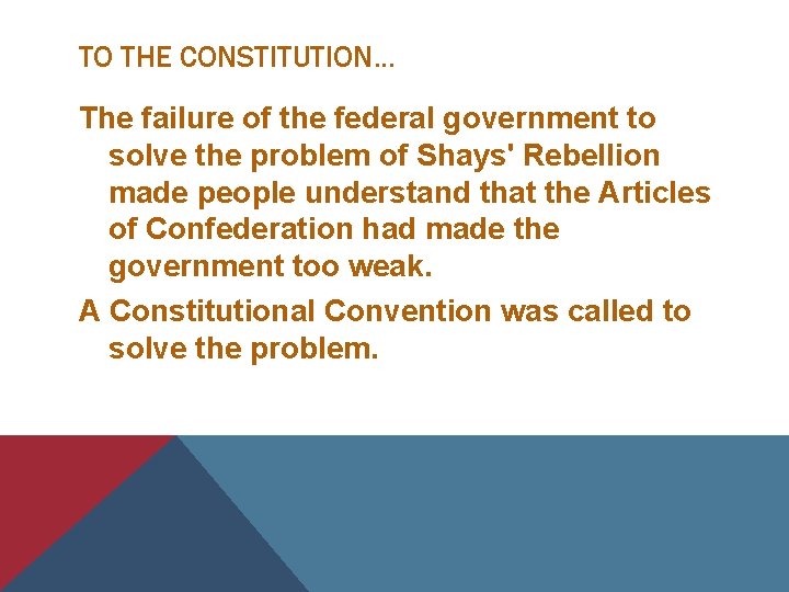 TO THE CONSTITUTION. . . The failure of the federal government to solve the