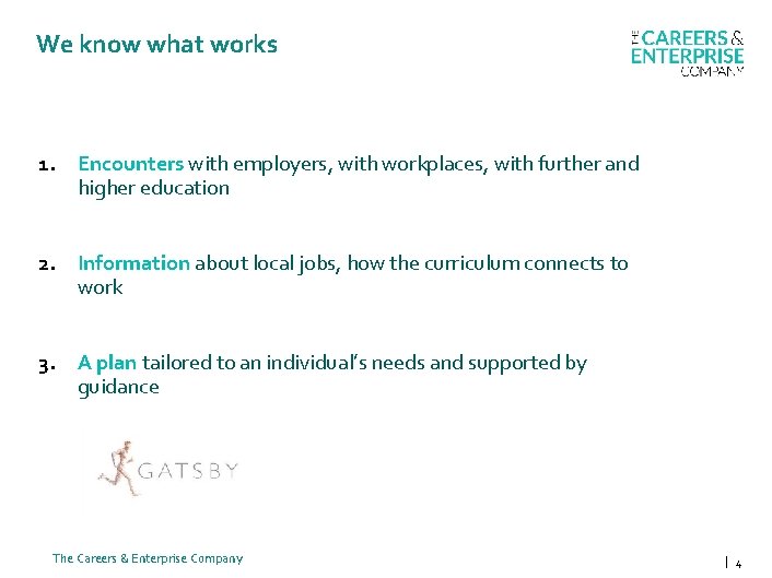 We know what works 1. Encounters with employers, with workplaces, with further and higher