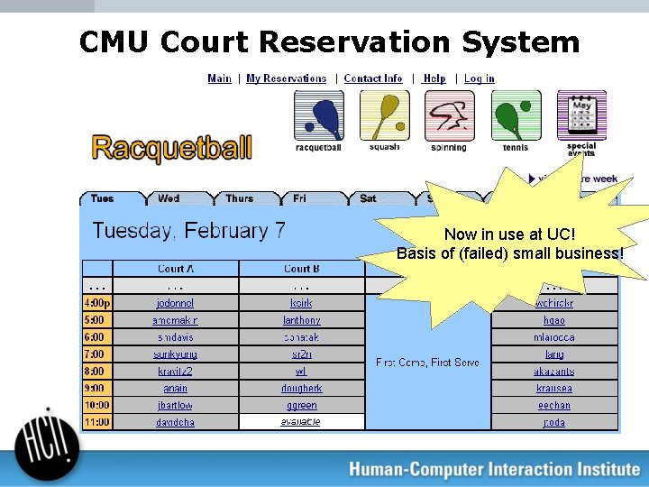 CMU Court Reservation System Now in use at UC! Basis of (failed) small business!