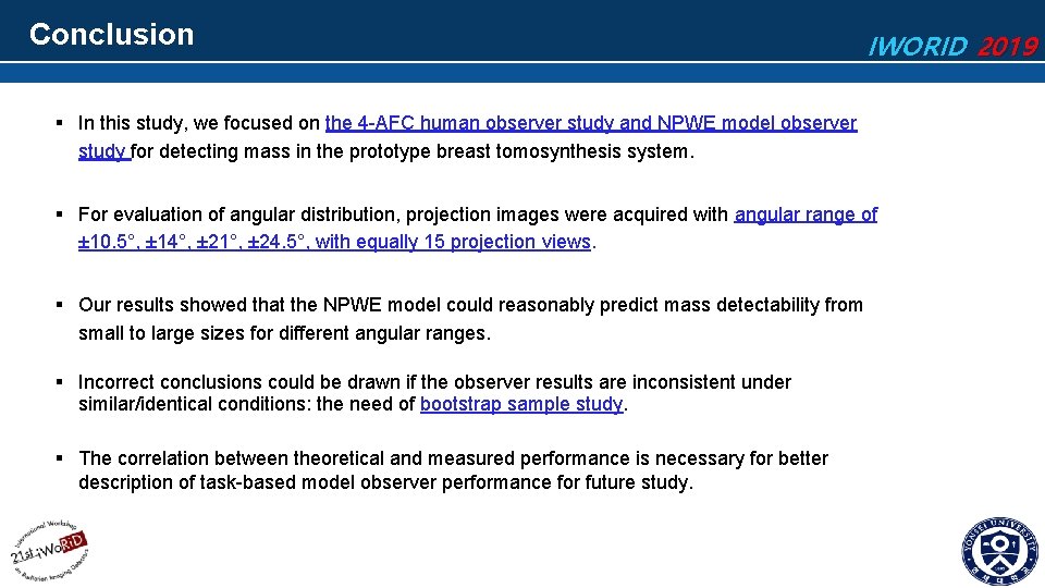 Conclusion IWORID 2019 § In this study, we focused on the 4 -AFC human
