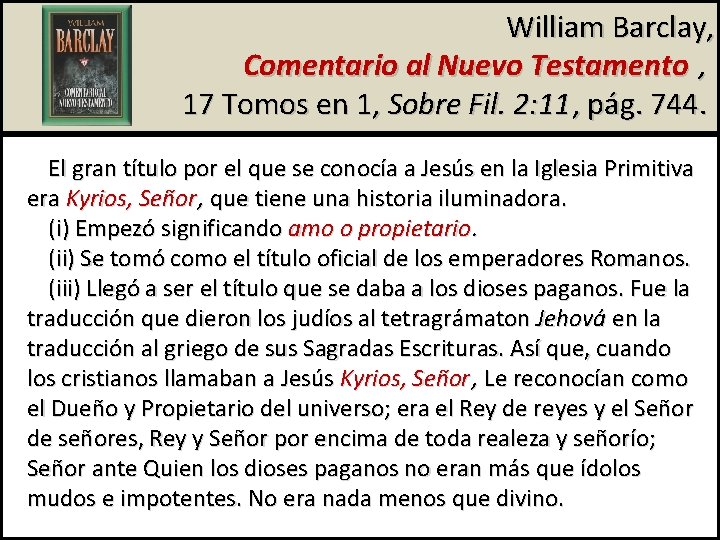 William Barclay, Comentario al Nuevo Testamento , 17 Tomos en 1, Sobre Fil. 2: William Barclay, Comentario al Nuevo Testamento , 17 Tomos en 1, Sobre Fil. 2: