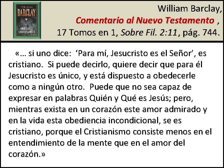 William Barclay, Comentario al Nuevo Testamento , 17 Tomos en 1, Sobre Fil. 2: William Barclay, Comentario al Nuevo Testamento , 17 Tomos en 1, Sobre Fil. 2: