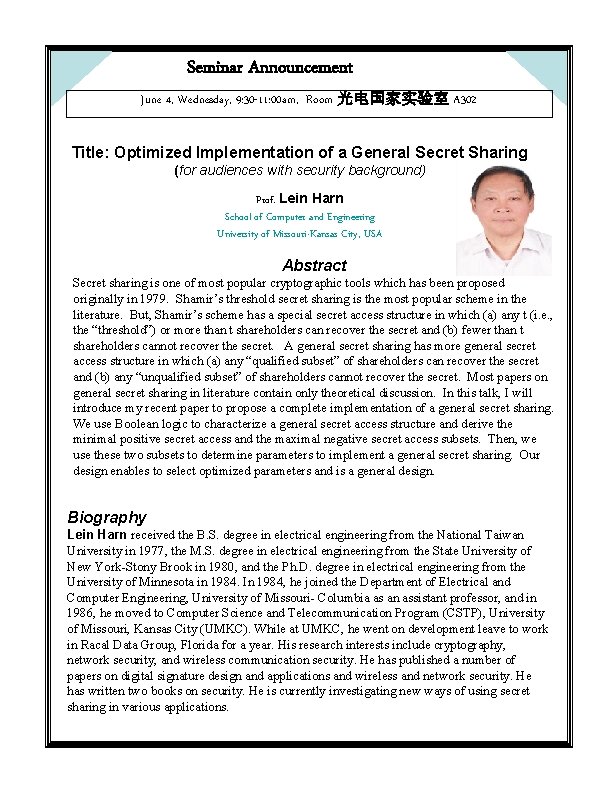 Seminar Announcement June 4, Wednesday, 9: 30 -11: 00 am, Room 光电国家实验室 A 302 Seminar Announcement June 4, Wednesday, 9: 30 -11: 00 am, Room 光电国家实验室 A 302