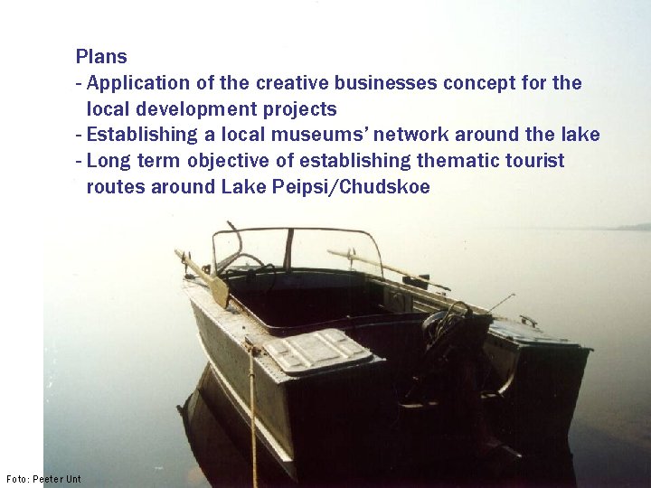 Plans - Application of the creative businesses concept for the local development projects -