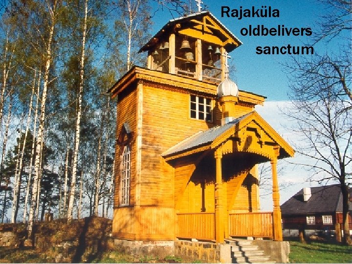 Rajaküla oldbelivers sanctum 