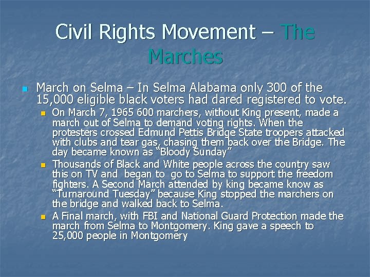 Civil Rights Movement – The Marches n March on Selma – In Selma Alabama