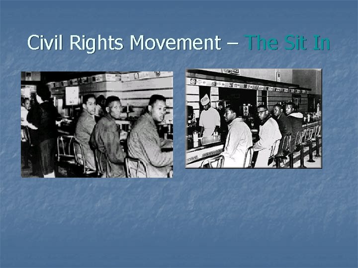 Civil Rights Movement – The Sit In 