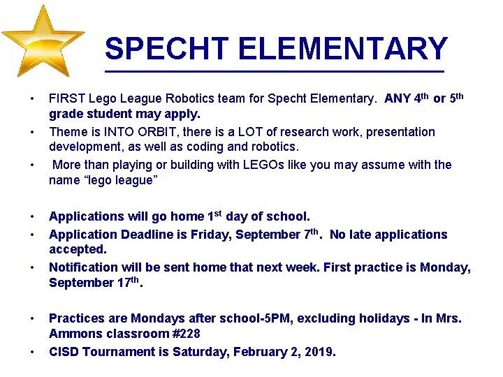 SPECHT ELEMENTARY • • • FIRST Lego League Robotics team for Specht Elementary. ANY