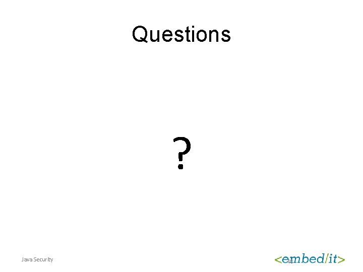 Questions ? Java Security 48 