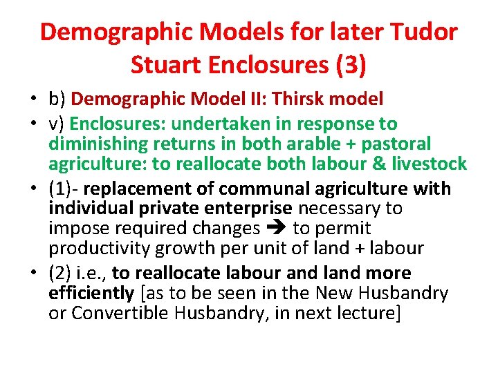 Demographic Models for later Tudor Stuart Enclosures (3) • b) Demographic Model II: Thirsk