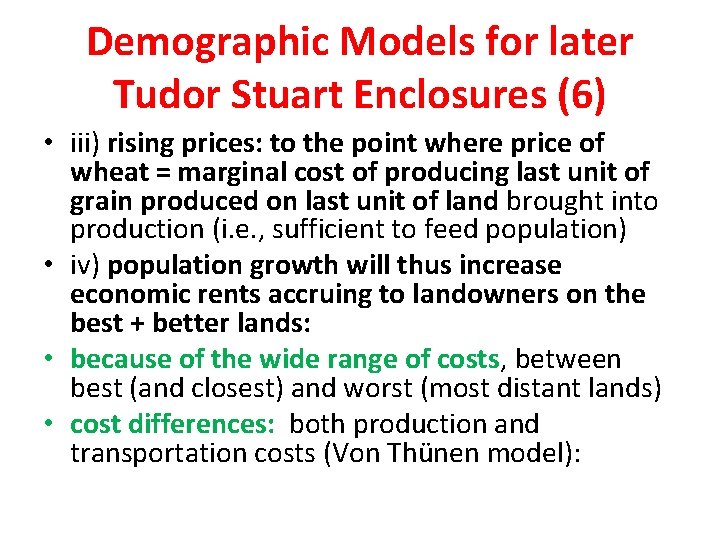 Demographic Models for later Tudor Stuart Enclosures (6) • iii) rising prices: to the