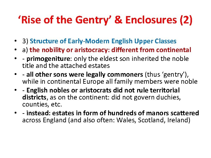 ‘Rise of the Gentry’ & Enclosures (2) • 3) Structure of Early-Modern English Upper