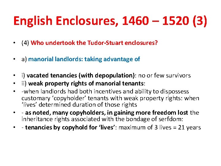 English Enclosures, 1460 – 1520 (3) • (4) Who undertook the Tudor-Stuart enclosures? •