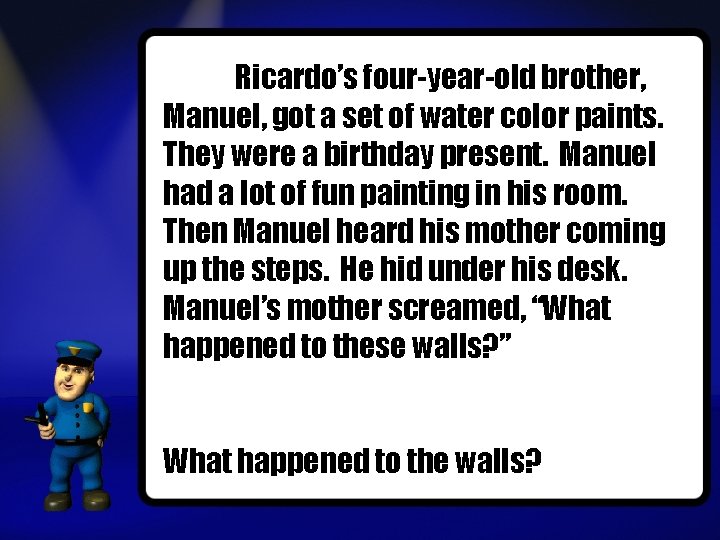 Ricardo’s four-year-old brother, Manuel, got a set of water color paints. They were a