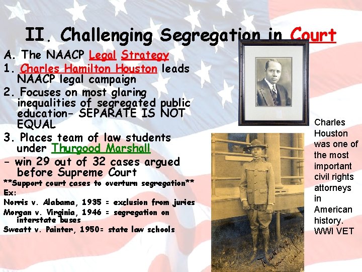 II. Challenging Segregation in Court A. The NAACP Legal Strategy 1. Charles Hamilton Houston