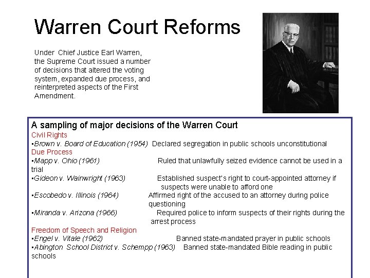 Warren Court Reforms Under Chief Justice Earl Warren, the Supreme Court issued a number