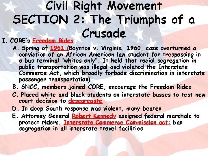 Civil Right Movement SECTION 2: The Triumphs of a Crusade I. CORE’s Freedom Rides