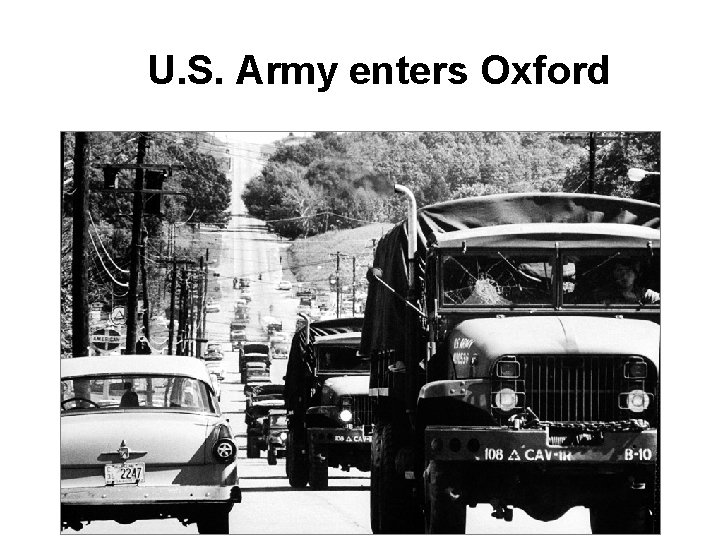 U. S. Army enters Oxford 