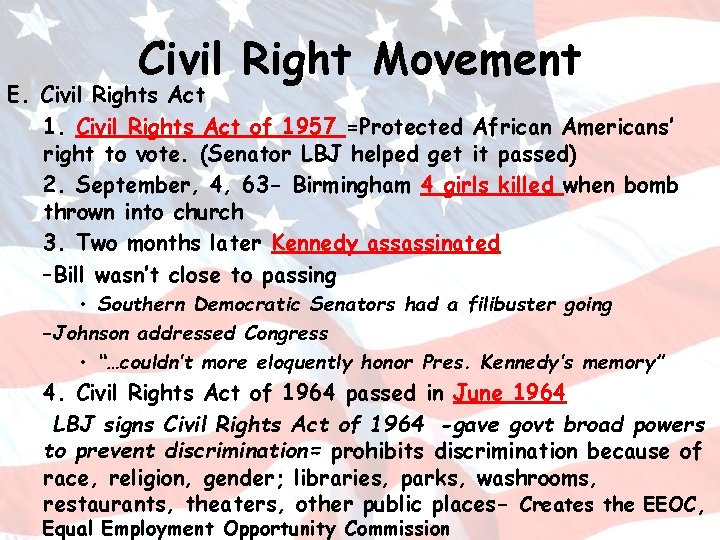 Civil Right Movement E. Civil Rights Act 1. Civil Rights Act of 1957 =Protected