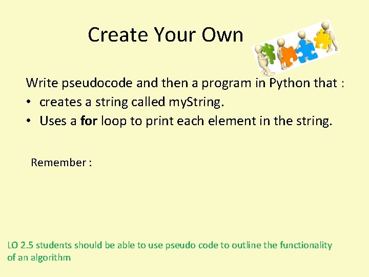 Create Your Own Write pseudocode and then a program in Python that : •