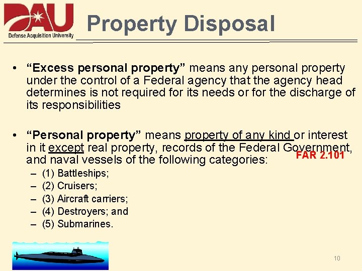 Property Disposal • “Excess personal property” means any personal property under the control of