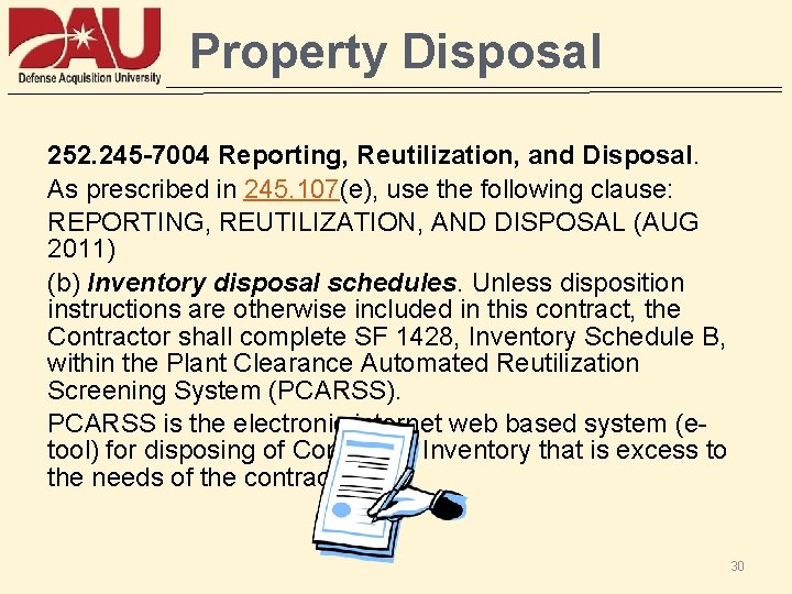 Property Disposal 252. 245 -7004 Reporting, Reutilization, and Disposal. As prescribed in 245. 107(e),