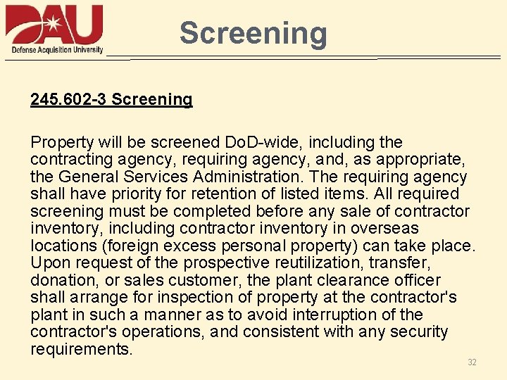 Screening 245. 602 -3 Screening Property will be screened Do. D-wide, including the contracting