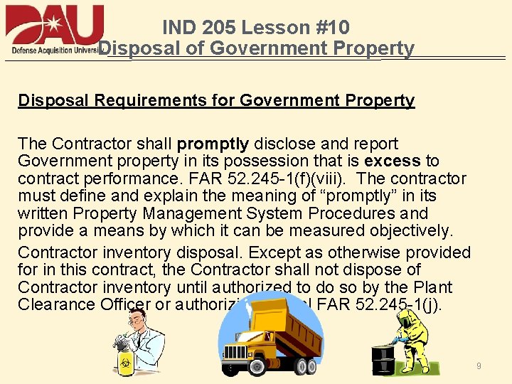 IND 205 Lesson #10 Disposal of Government Property Disposal Requirements for Government Property The
