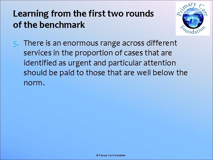 Learning from the first two rounds of the benchmark 5. There is an enormous