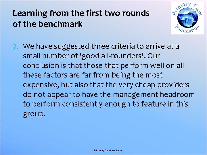 Learning from the first two rounds of the benchmark 7. We have suggested three