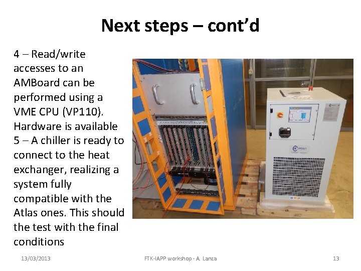 Next steps – cont’d 4 – Read/write accesses to an AMBoard can be performed