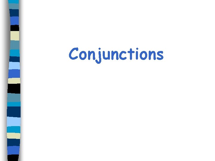 Conjunctions 