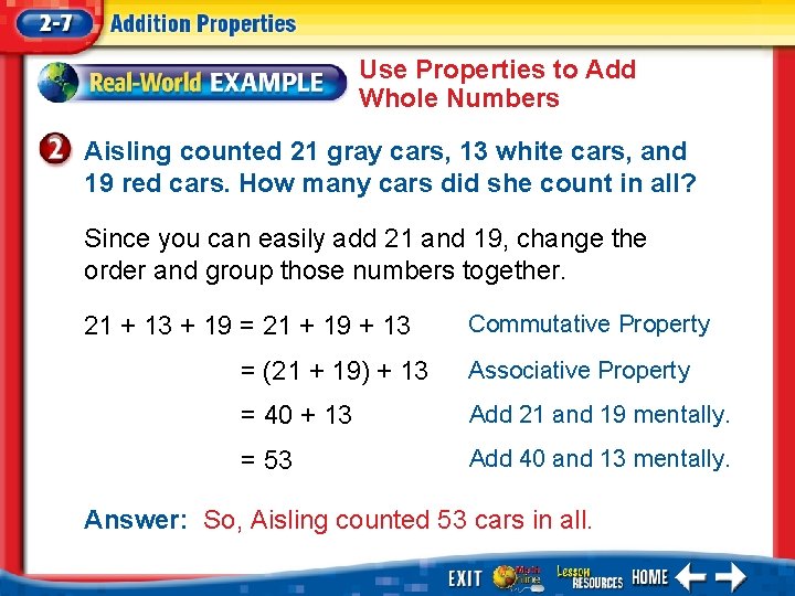 Use Properties to Add Whole Numbers Aisling counted 21 gray cars, 13 white cars,