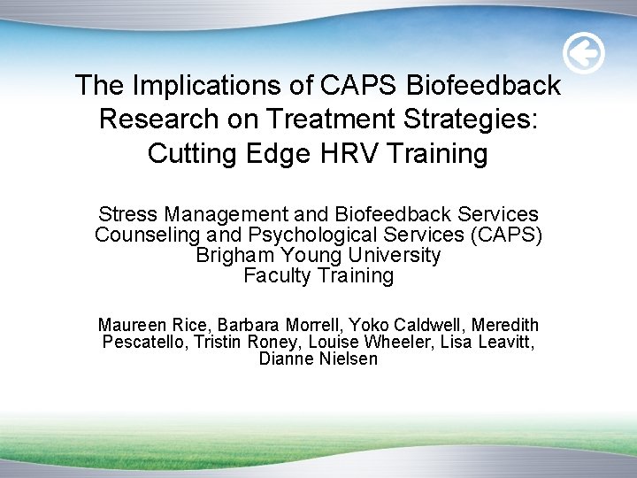 The Implications of CAPS Biofeedback Research on Treatment Strategies: Cutting Edge HRV Training Stress