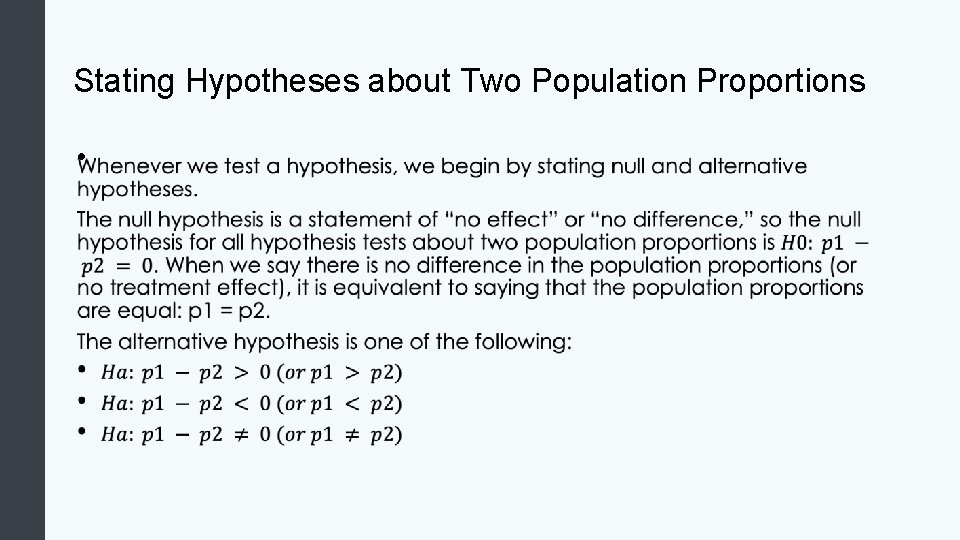 Stating Hypotheses about Two Population Proportions • 