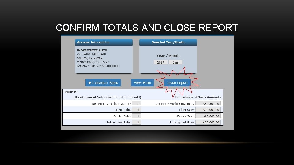 CONFIRM TOTALS AND CLOSE REPORT 