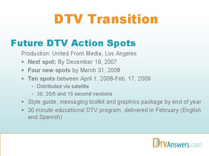 DTV Transition Future DTV Action Spots Production: United Front Media, Los Angeles § Next