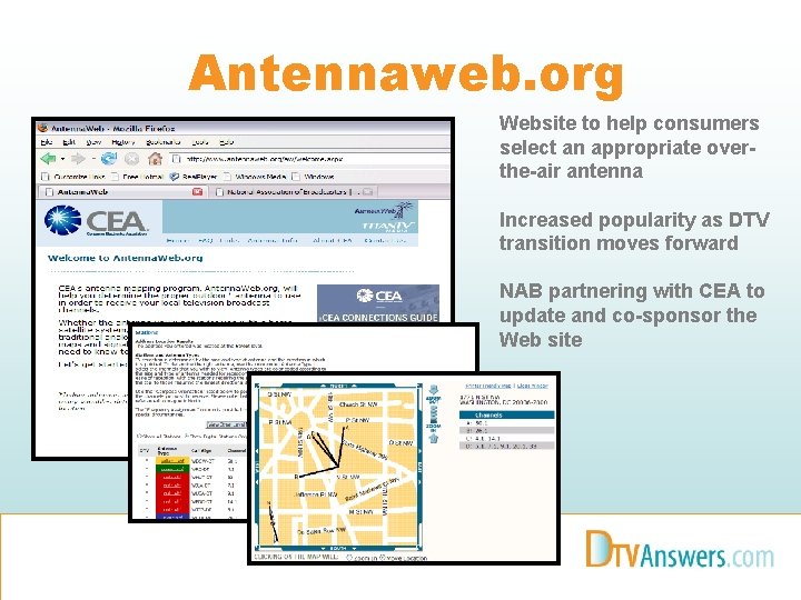 Antennaweb. org Website to help consumers select an appropriate overthe-air antenna Increased popularity as