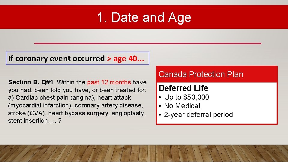 1. Date and Age If coronary event occurred > age 40. . . Section