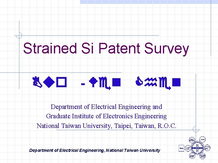 Strained Si Patent Survey Buo - Wen Chen Department of Electrical Engineering and Graduate