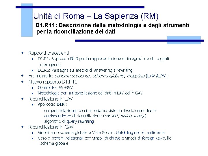 Unità di Roma – La Sapienza (RM) D 1. R 11: Descrizione della metodologia