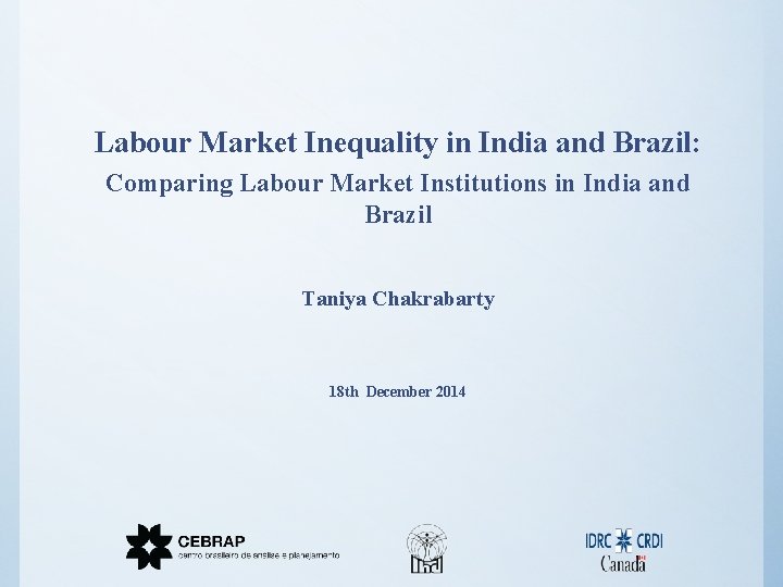 Labour Market Inequality in India and Brazil Comparing