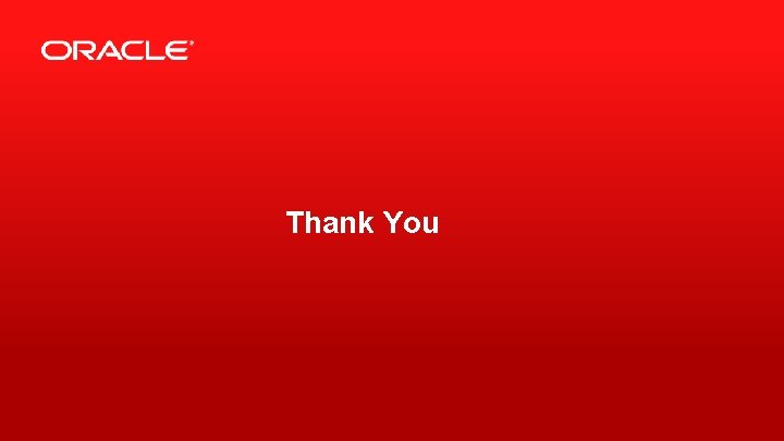 Thank You 35 Copyright © 2012, Oracle and/or its affiliates. All rights reserved. 