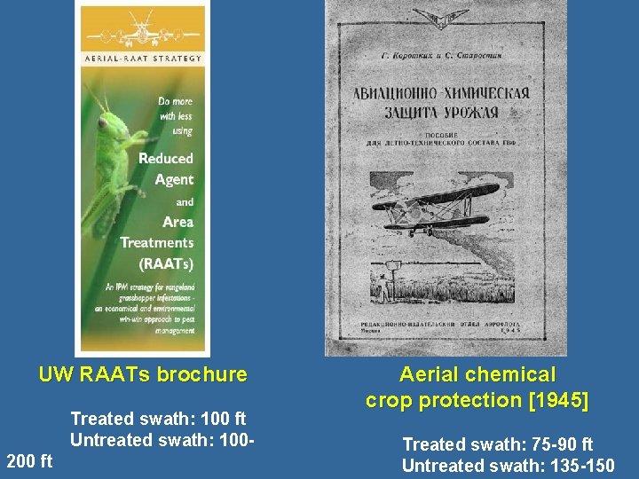 UW RAATs brochure Treated swath: 100 ft Untreated swath: 100200 ft Aerial chemical crop