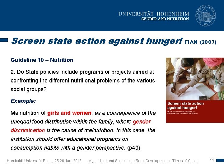 GENDER AND NUTRITION Screen state action against hunger! FIAN (2007) Guideline 10 – Nutrition