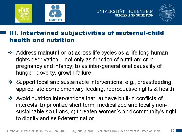 GENDER AND NUTRITION III. Intertwined subjectivities of maternal-child health and nutrition v Address malnutrition